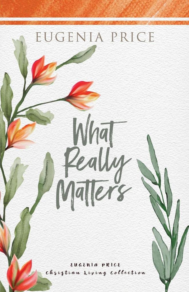 Produktbild: What Really Matters | Eugenia Price
