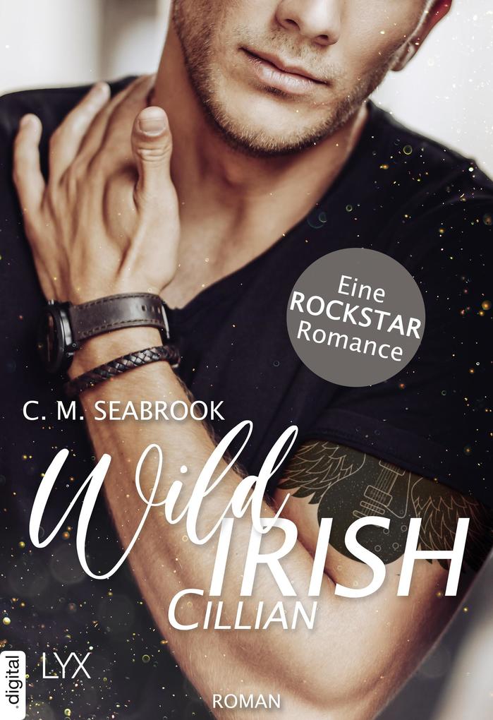 Produktbild: Wild Irish - Cillian | C. M. Seabrook