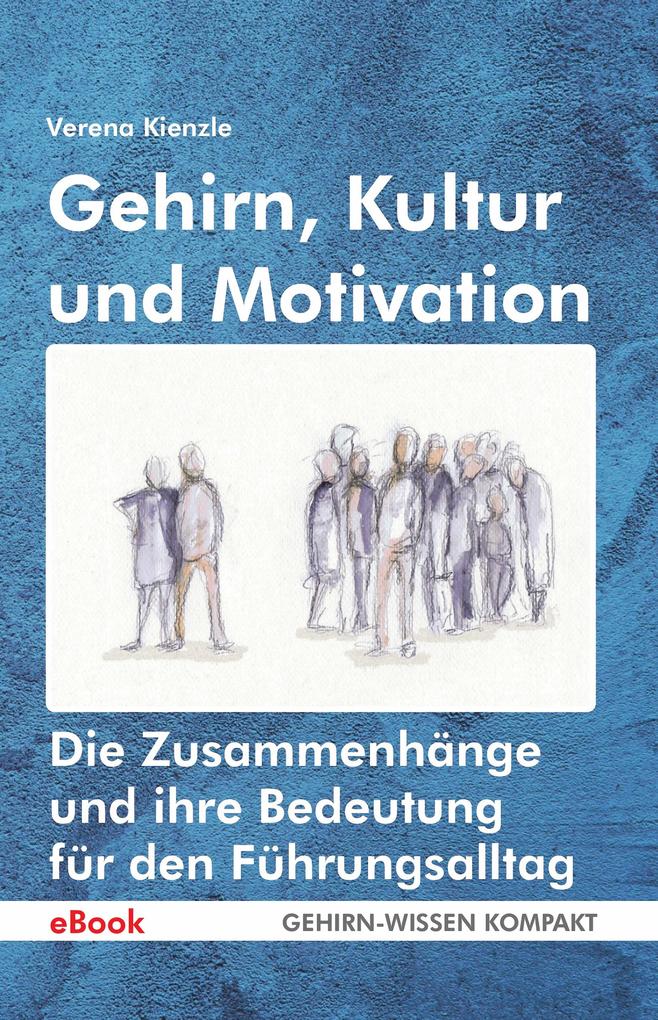 Produktbild: Gehirn, Kultur und Motivation | Verena Kienzle