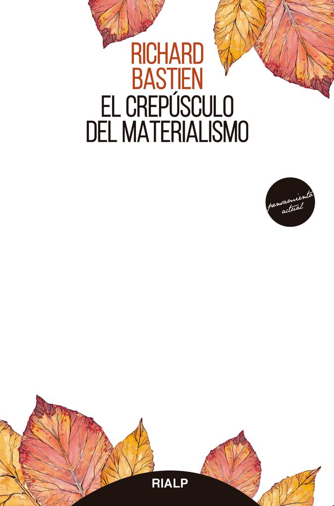 Produktbild: El crepúsculo del materialismo | Richard Bastien