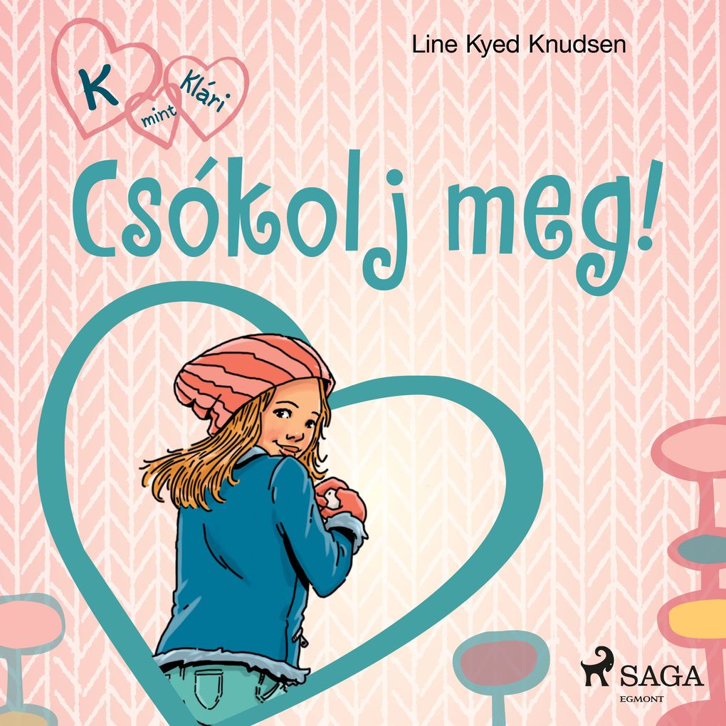 Produktbild: K, mint Klári 3. Csókolj meg! | Line Kyed Knudsen