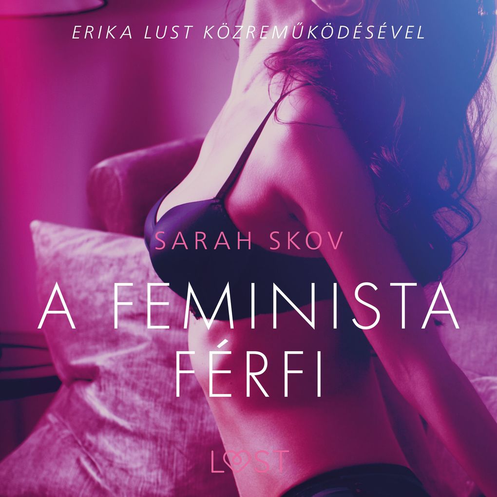 Produktbild: A feminista férfi - Szex és erotika | Sarah Skov