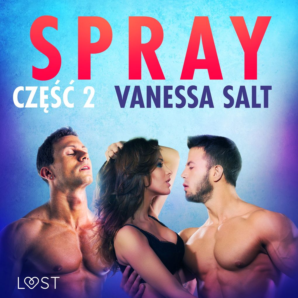 Produktbild: Spray: cz 2 - opowiadanie erotyczne | Vanessa Salt