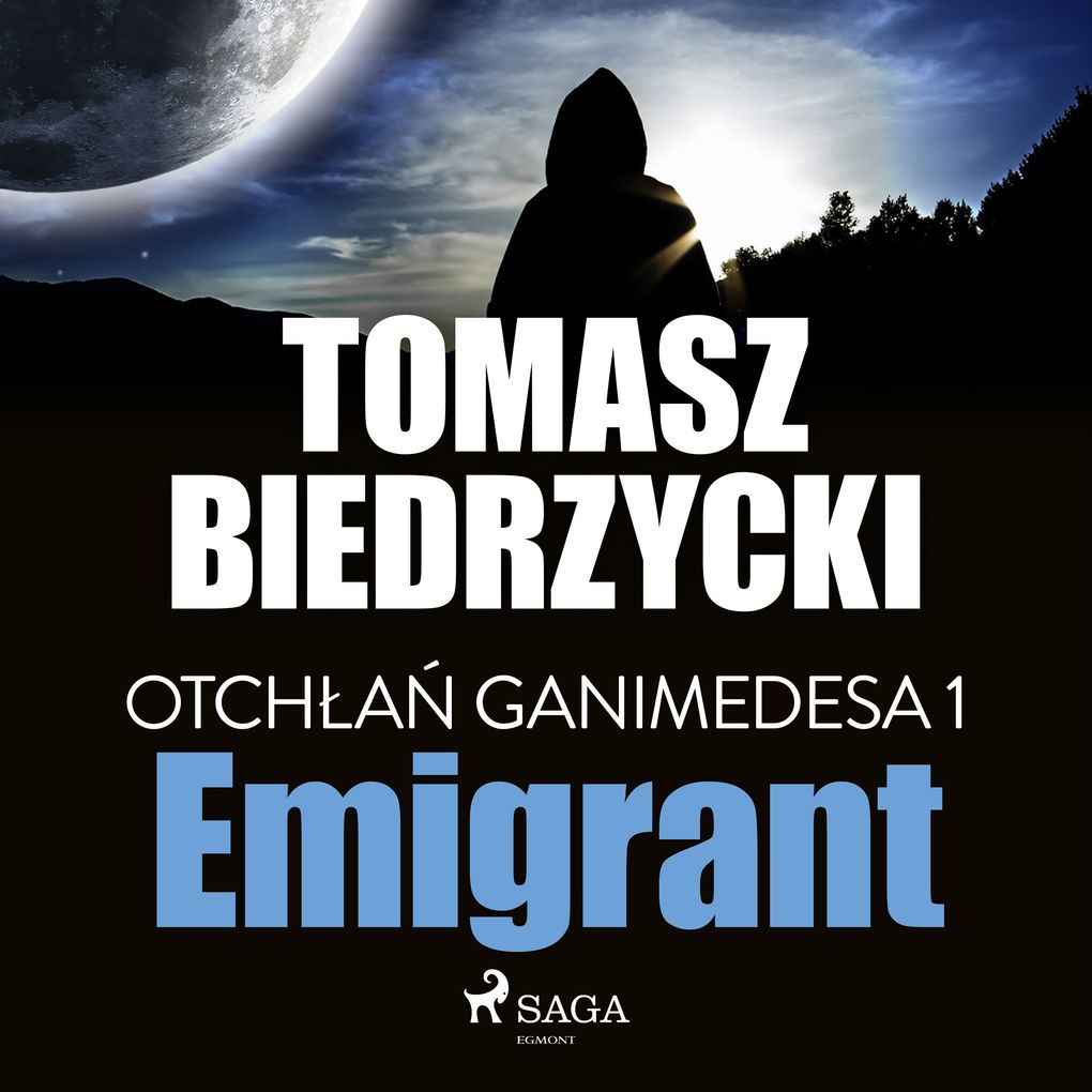 Produktbild: Otcha Ganimedesa 1: Emigrant | Tomasz Biedrzycki