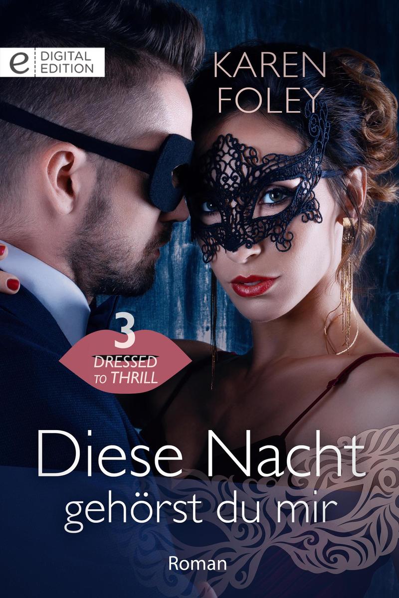 Produktbild: Diese Nacht gehörst du mir | Karen Foley