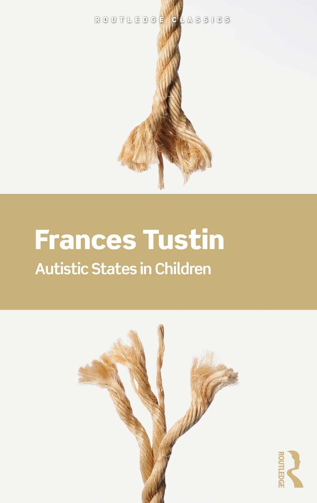 Produktbild: Autistic States in Children | Frances Tustin