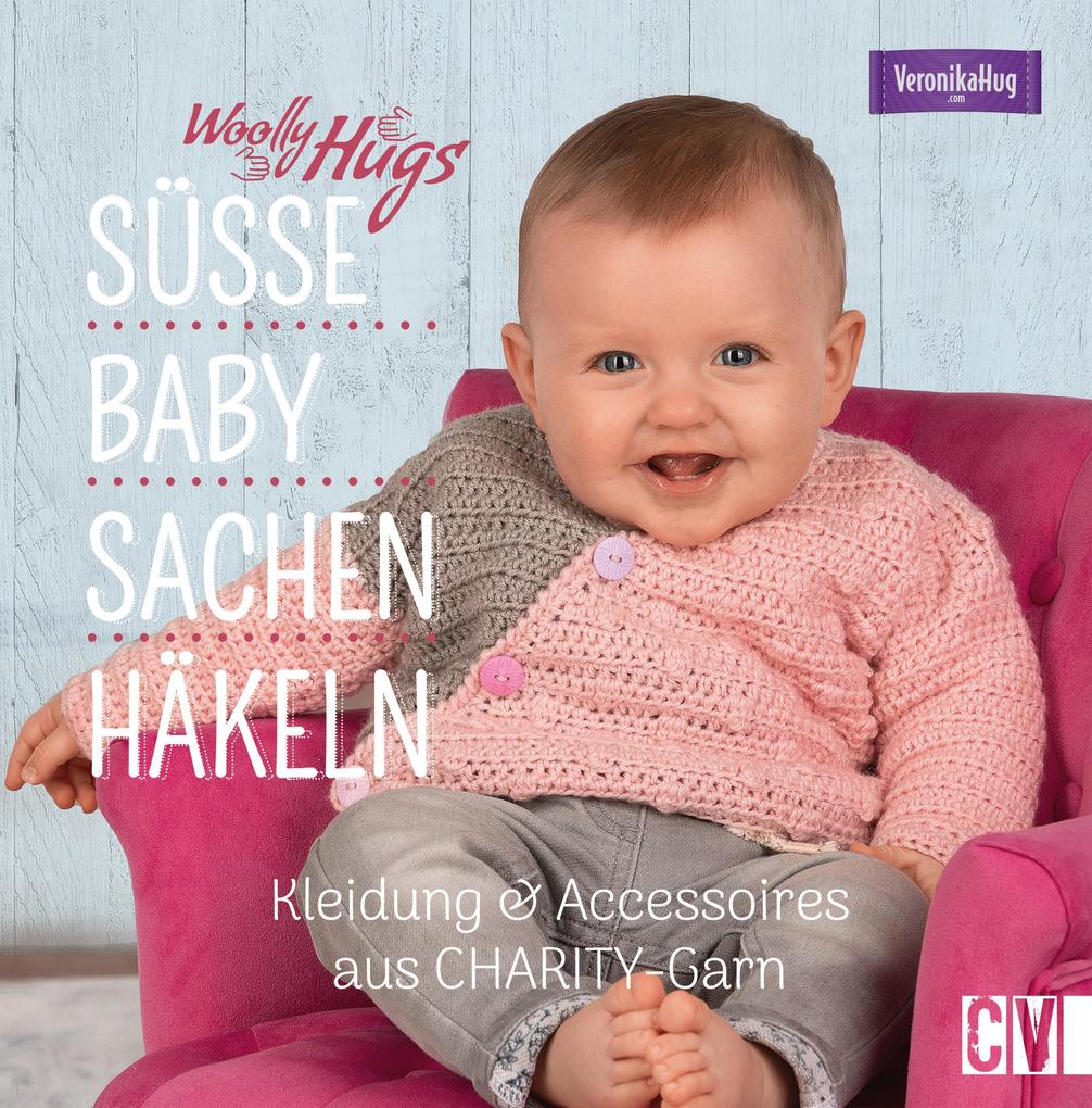 Produktbild: Woolly Hugs Süße Baby-Sachen häkeln | Veronika Hug