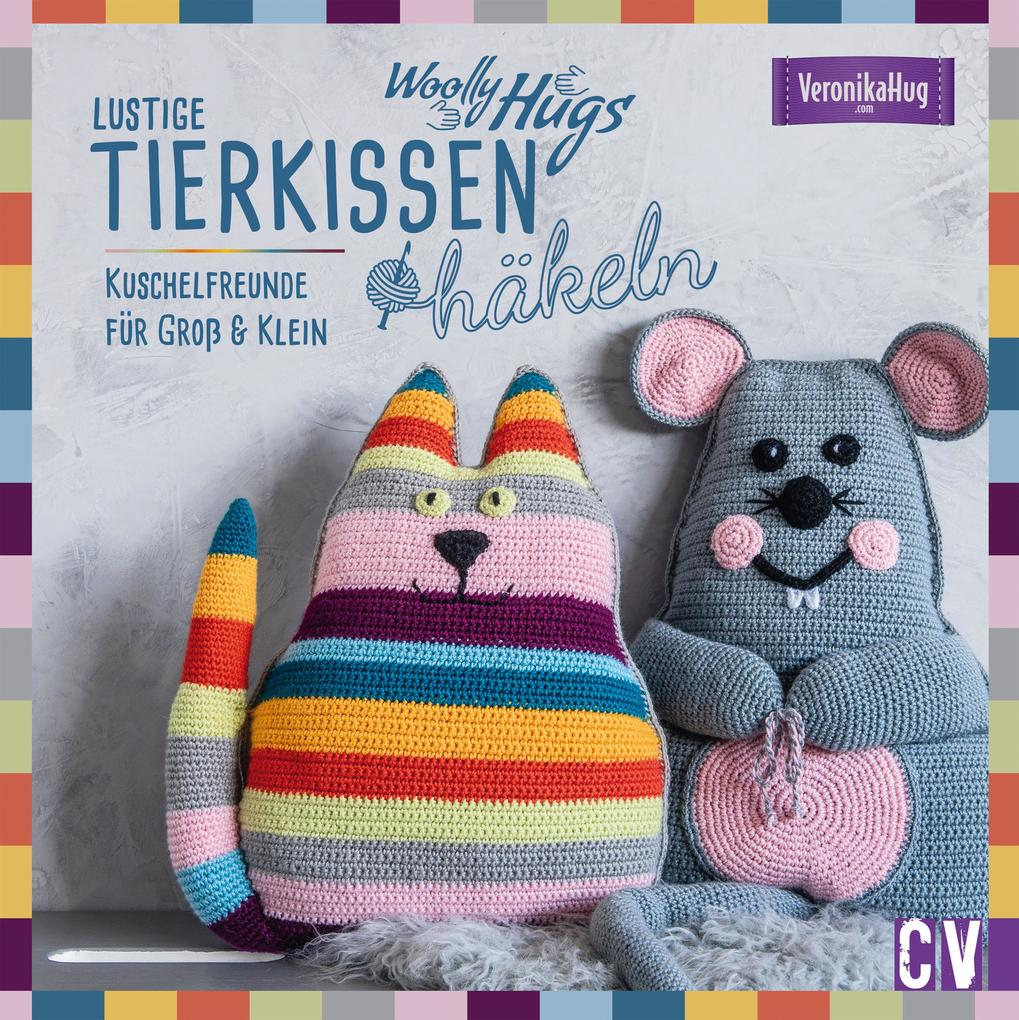 Produktbild: Woolly Hugs Lustige Tierkissen häkeln | Veronika Hug