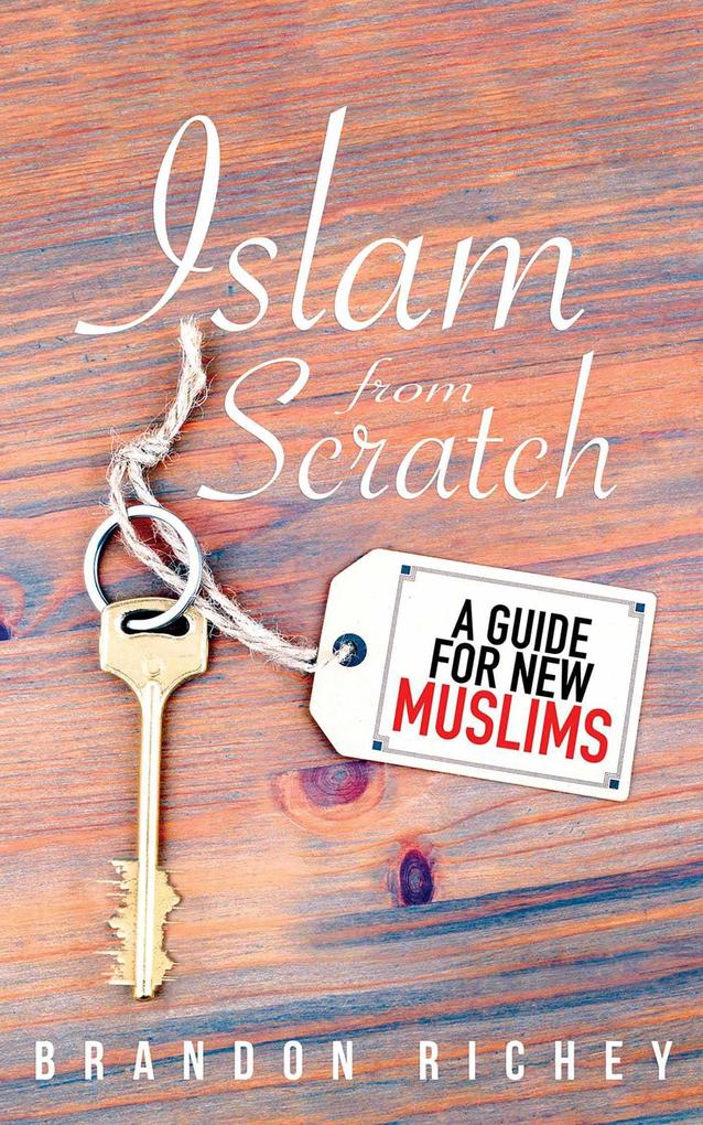 Produktbild: Islam from Scratch | Brandon Richey