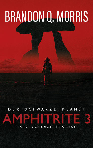Produktbild: Amphitrite 3: Der schwarze Planet | Brandon Q. Morris