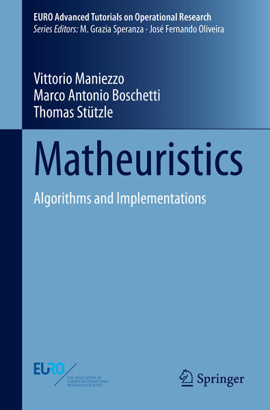Produktbild: Matheuristics | Vittorio Maniezzo, Marco Antonio Boschetti, Thomas Stützle