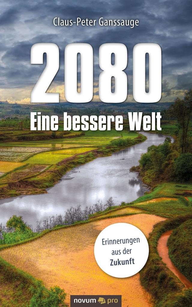 Produktbild: 2080 - Eine bessere Welt | Claus-Peter Ganssauge