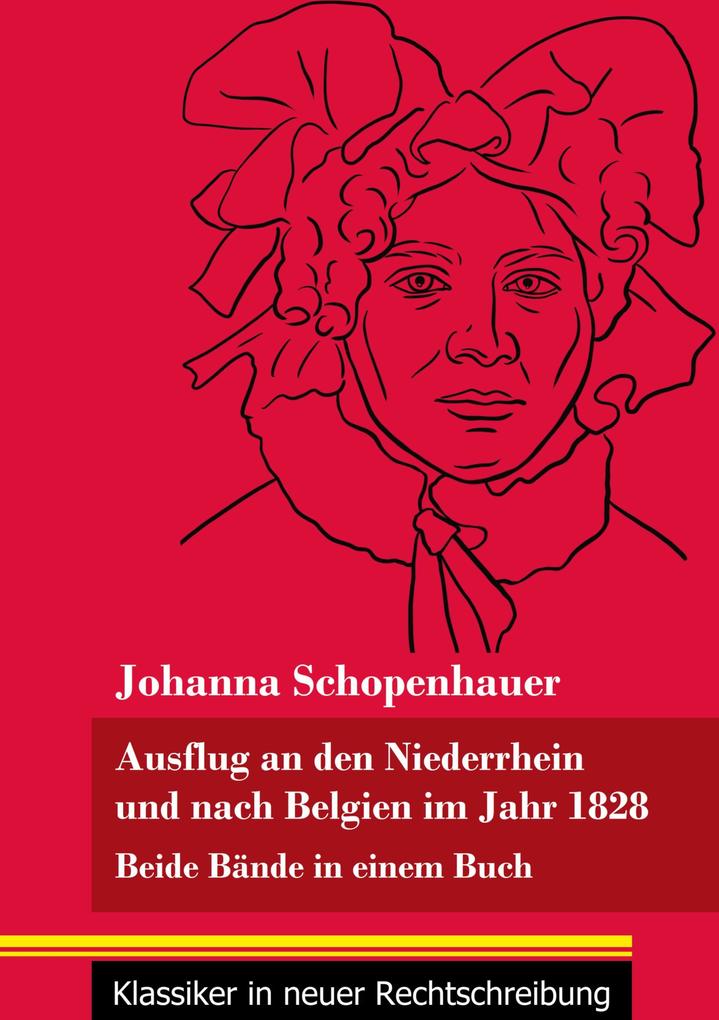 Produktbild: Ausflug an den Niederrhein und nach Belgien im Jahr 1828 | Johanna Schopenhauer