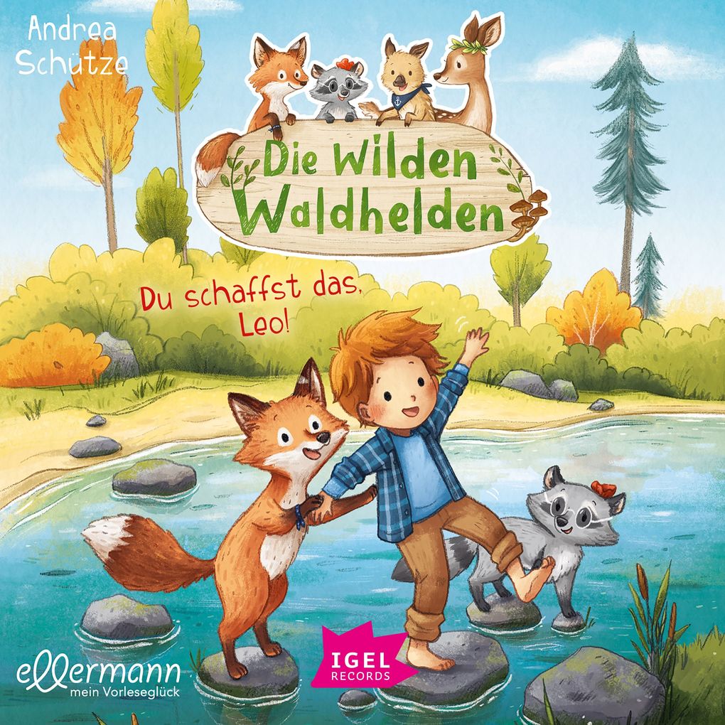 Produktbild: Die wilden Waldhelden. Du schaffst das, Leo! | Andrea Schütze