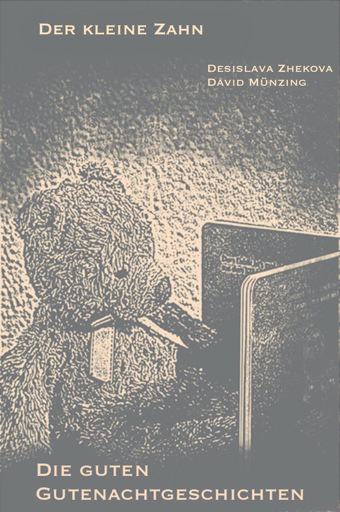 Produktbild: Der kleine Zahn | Desislava Zhekova, David Münzing