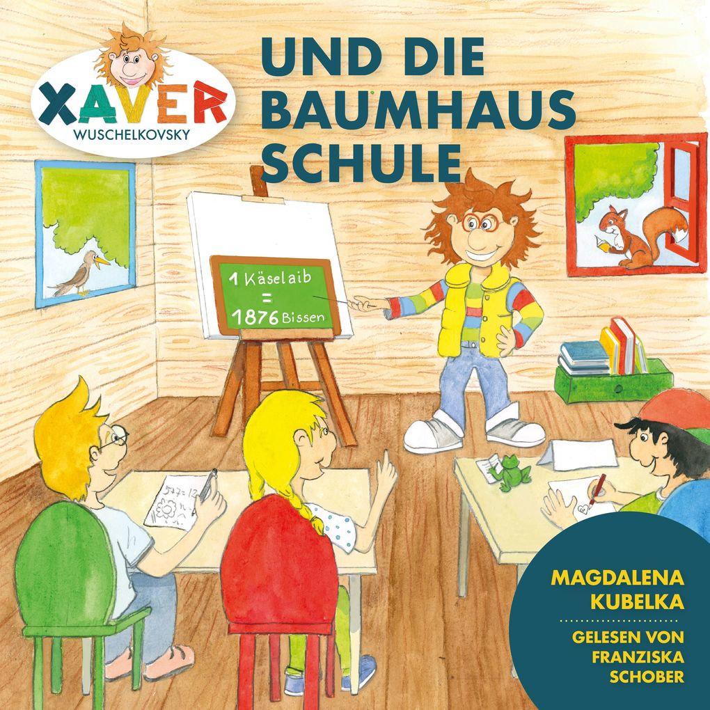 Produktbild: Xaver Wuschelkovsky und die Baumhausschule | Xaver Wuschelkovsky