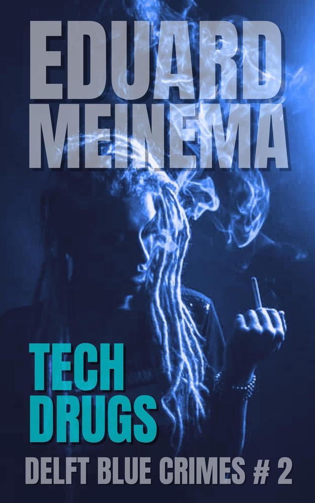Produktbild: Tech Drugs | Eduard Meinema
