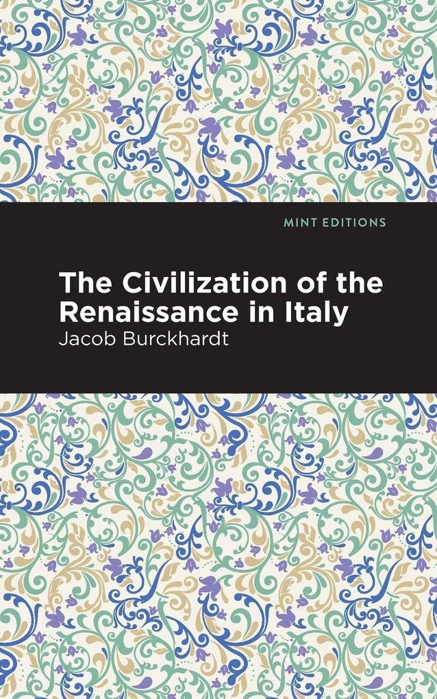 Produktbild: The Civilization of the Renaissance in Italy | Jacob Burckhardt