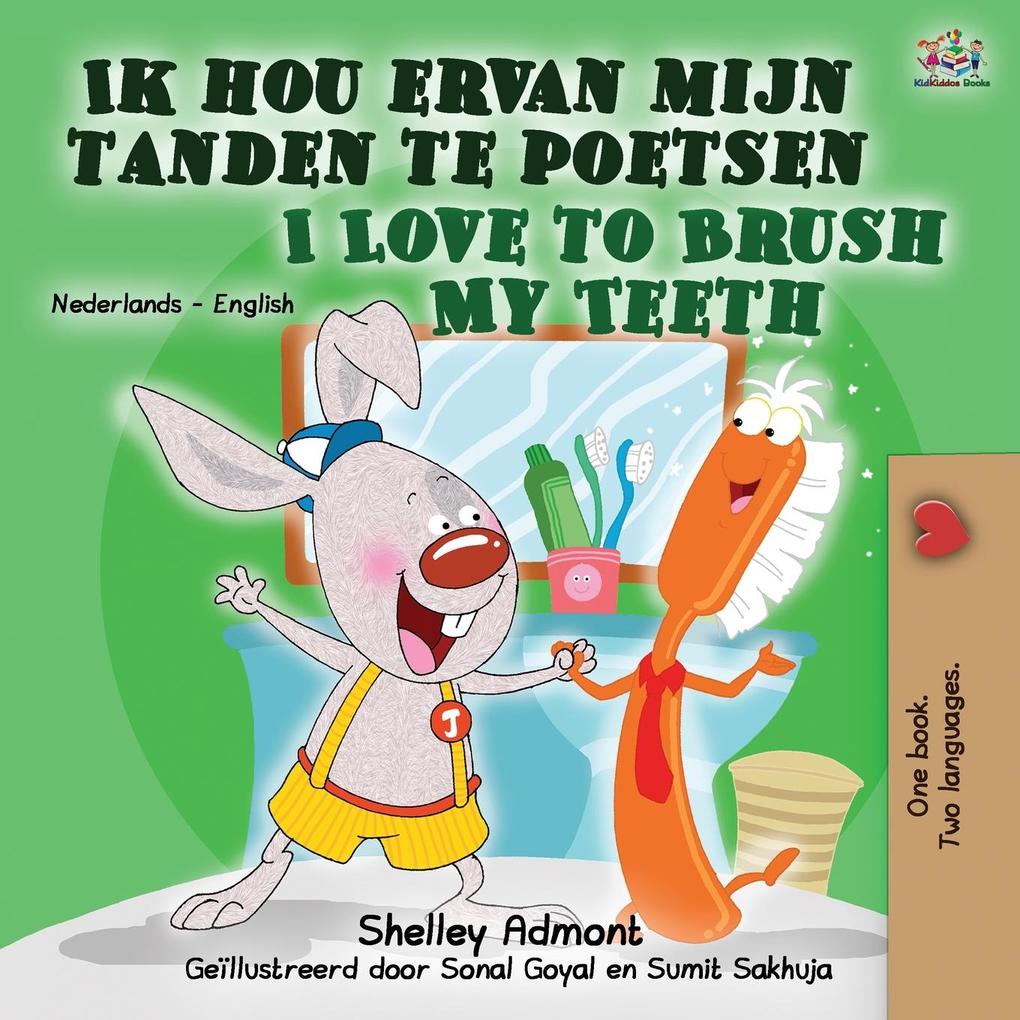 Produktbild: I Love to Brush My Teeth (Dutch English Bilingual Book for Kids) | Shelley Admont, Kidkiddos Books