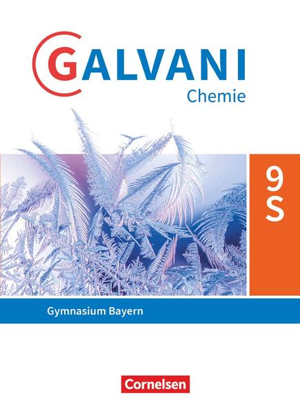 Produktbild: Galvani Chemie 9. Jahrgangsstufe. Ausgabe B - Bayern - Schülerbuch | Britta Frese, Christine Kreß, Frank Orlik, Birger Pistohl, Isabell Orlik