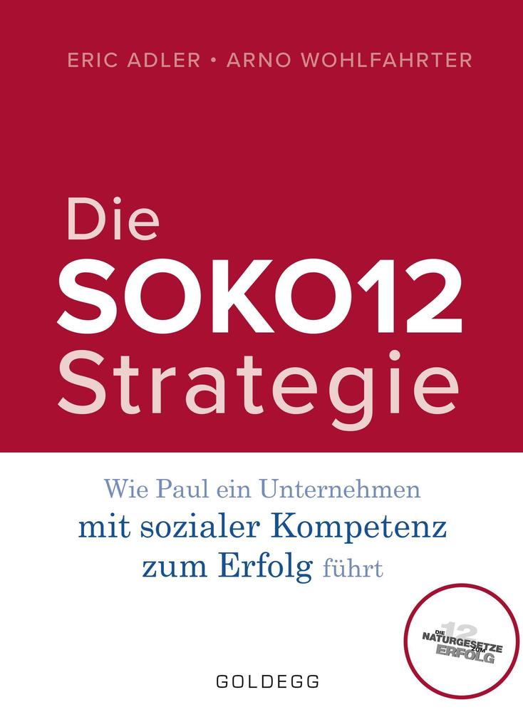 Produktbild: Die SOKO12-Strategie | Eric Adler, Arno Wohlfahrter