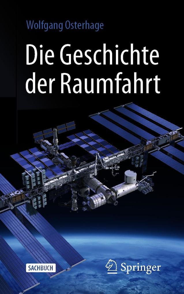 Produktbild: Die Geschichte der Raumfahrt | Wolfgang W. Osterhage