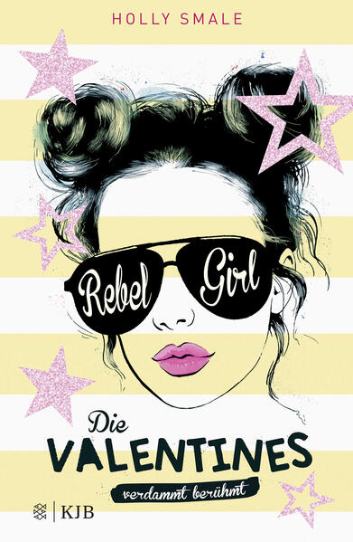 Produktbild: Die Valentines - verdammt berühmt. Rebel Girl | Holly Smale