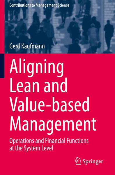 Produktbild: Aligning Lean and Value-based Management | Gerd Kaufmann