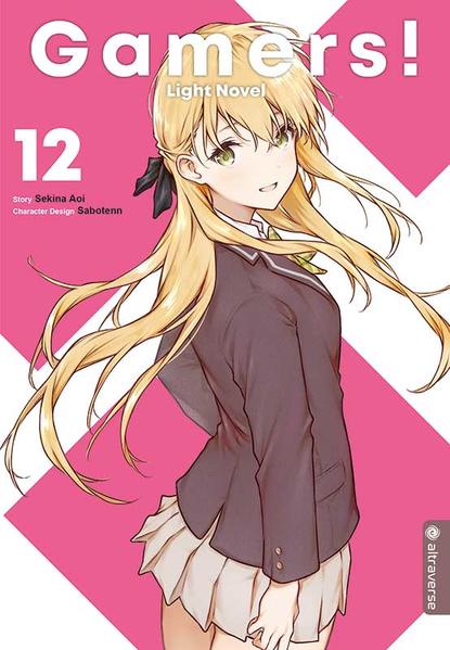 Produktbild: Gamers! Light Novel 12 | Sekina Aoi, Sabotenn