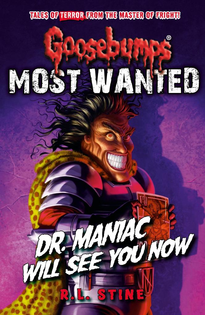 Produktbild: Goosebumps: Most Wanted: Dr. Maniac Will See You Now