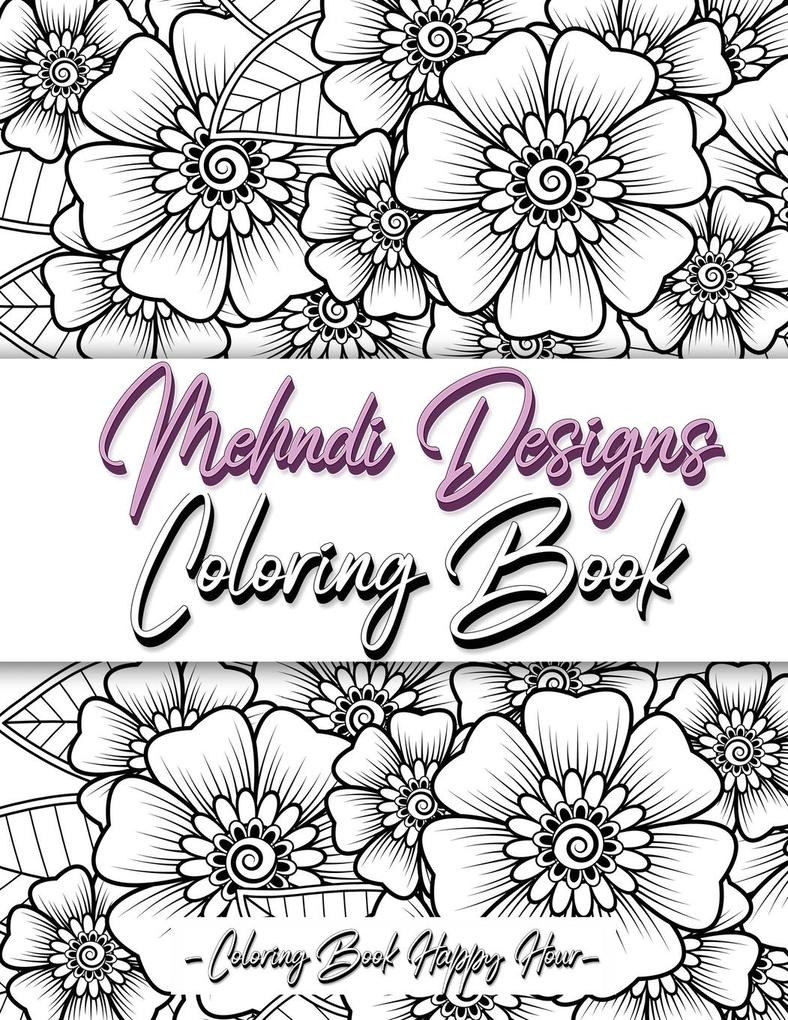 Mehndi Design Coloring Book als Taschenbuch