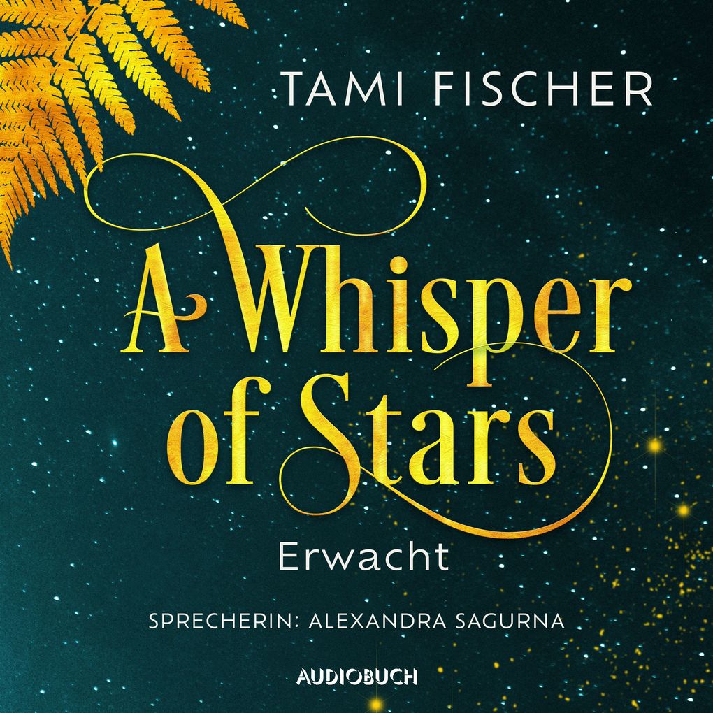 Produktbild: A Whisper of Stars: Erwacht | Tami Fischer