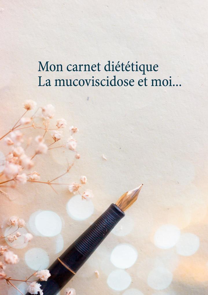 Produktbild: Mon carnet diététique : la mucoviscidose et moi... | Cédric Menard