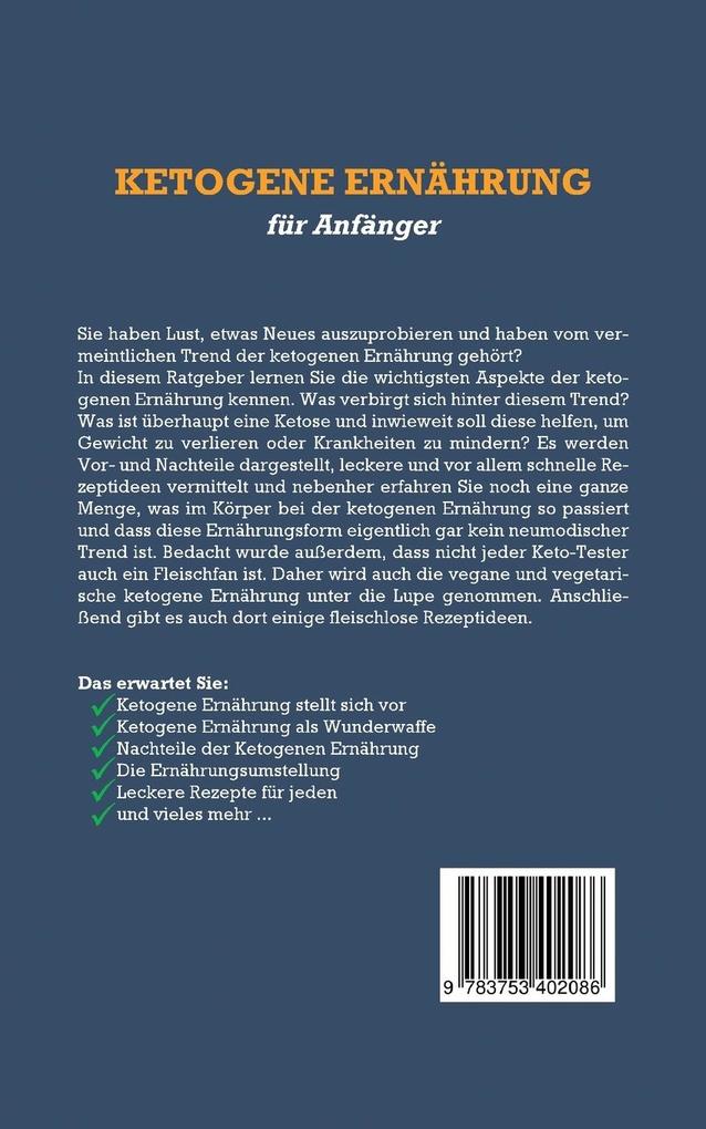 Weitere Ansicht: Ketogene Ernährung für Anfänger: Die leckersten ketogenen Rezepte, um gesund und natürlich abzunehmen - inkl. wichtigem Ketose-Hintergrundwissen | Tanja Goedeke