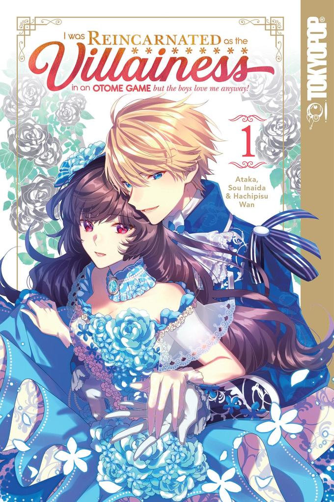 Produktbild: I Was Reincarnated as the Villainess in an Otome Game But the Boys Love Me Anyway!, Volume 1 | Ataka
