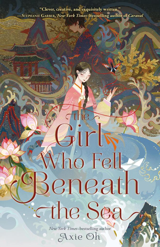 Produktbild: The Girl Who Fell Beneath the Sea | Axie Oh