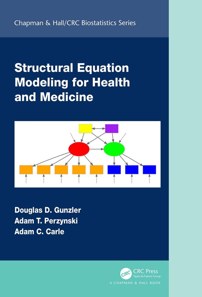 Produktbild: Structural Equation Modeling for Health and Medicine | Douglas D. Gunzler, Adam T. Perzynski, Adam C. Carle