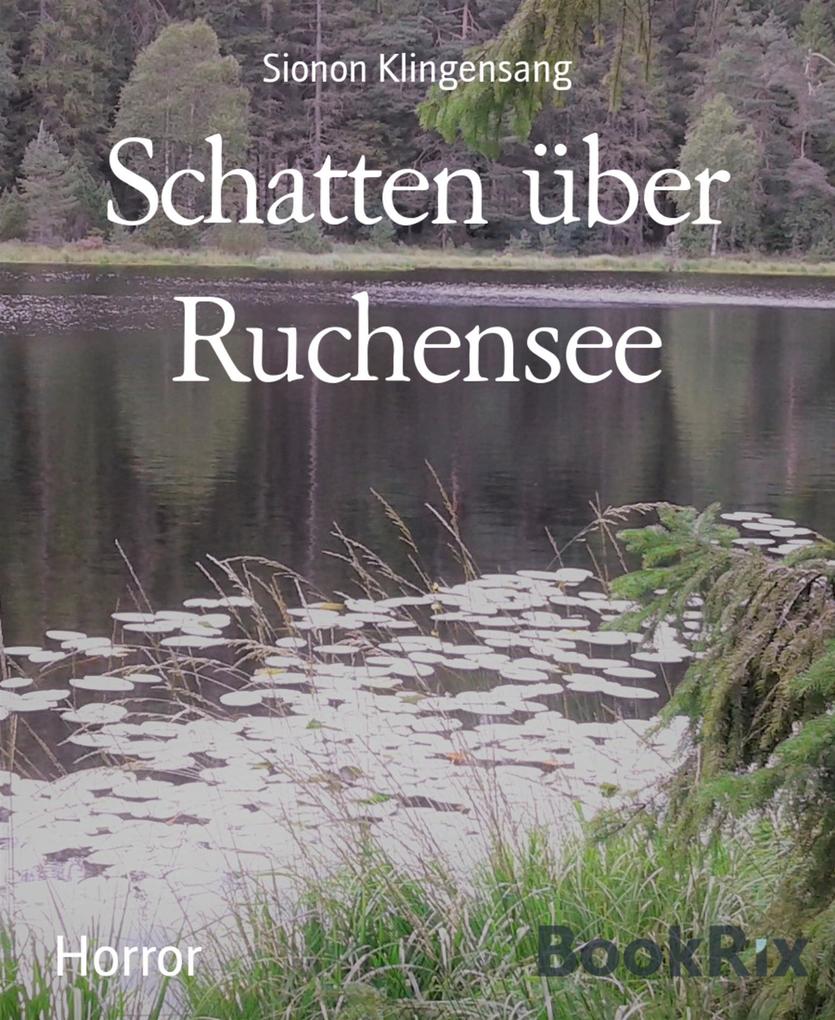 Produktbild: Schatten über Ruchensee | Sionon Klingensang