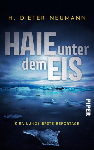 Produktbild: Haie unter dem Eis - Kira Lunds erste Reportage | H. Dieter Neumann