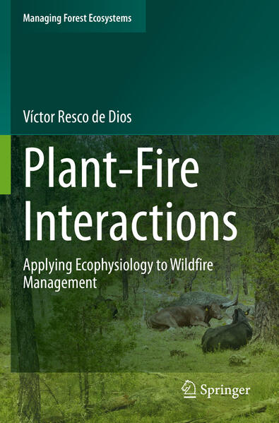 Produktbild: Plant-Fire Interactions | Víctor Resco de Dios