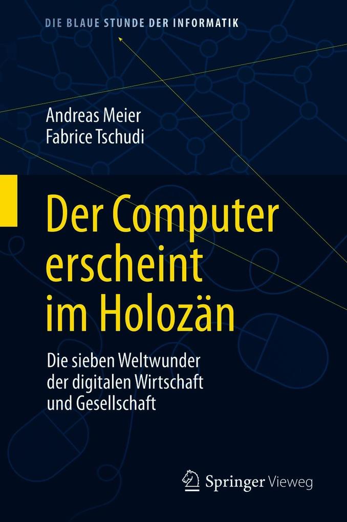 Produktbild: Der Computer erscheint im Holozän | Andreas Meier, Fabrice Tschudi