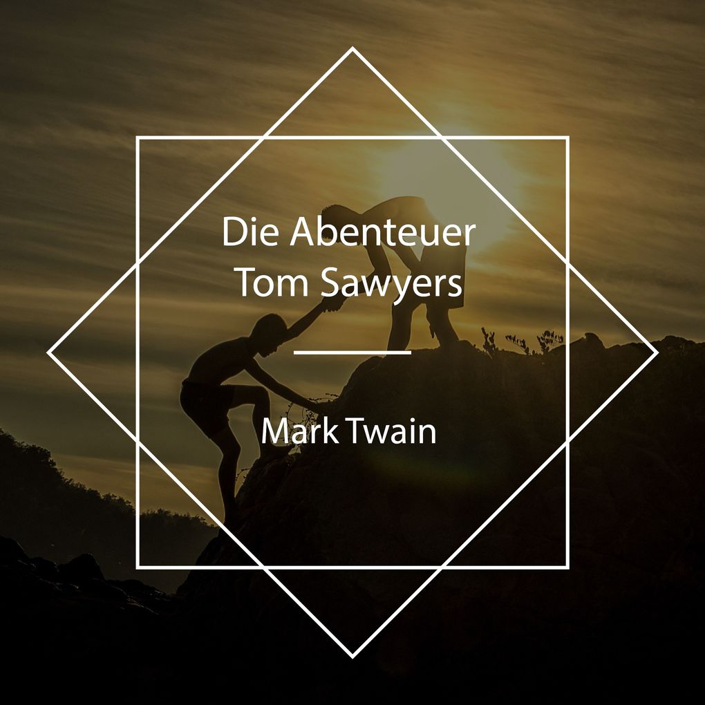Produktbild: Die Abenteuer Tom Sawyers | Mark Twain