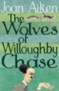 Produktbild: The Wolves of Willoughby Chase | Joan Aiken