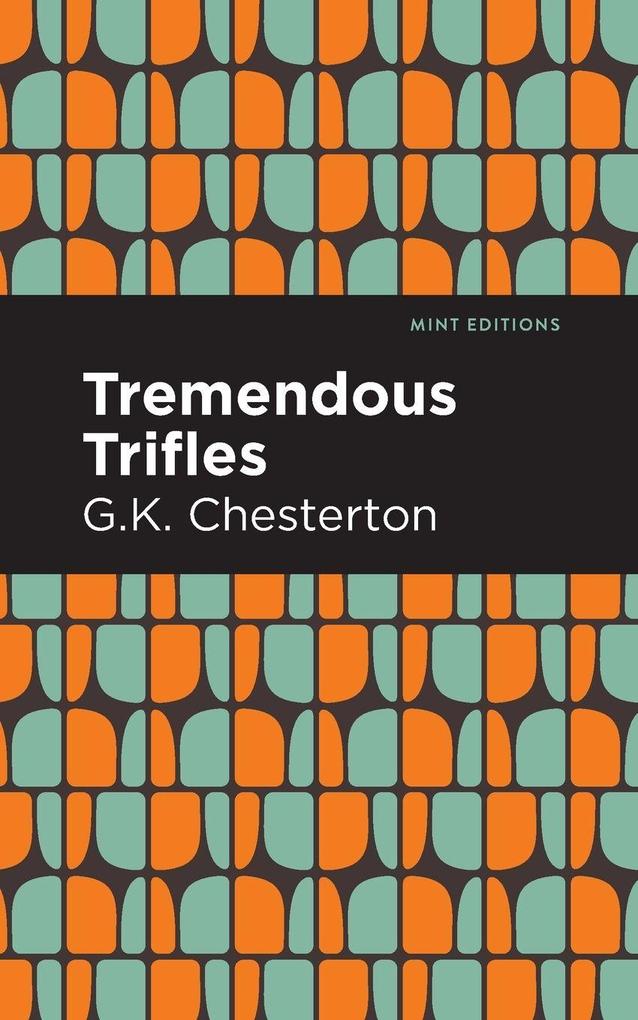 Produktbild: Tremendous Trifles | G. K. Chesterton
