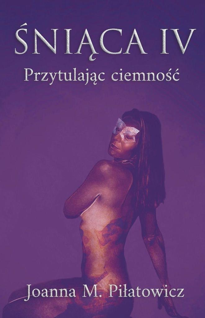 Produktbild: nica IV - Przytulajc ciemno | Joanna M. Pilatowicz