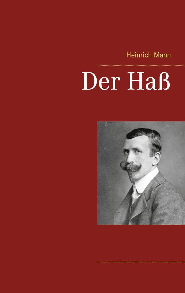 Produktbild: Der Haß | Heinrich Mann