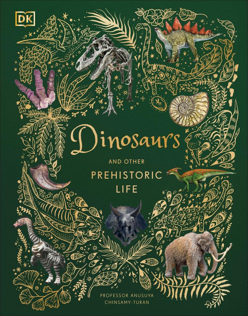 Produktbild: Dinosaurs and Other Prehistoric Life | Anusuya Chinsamy-Turan
