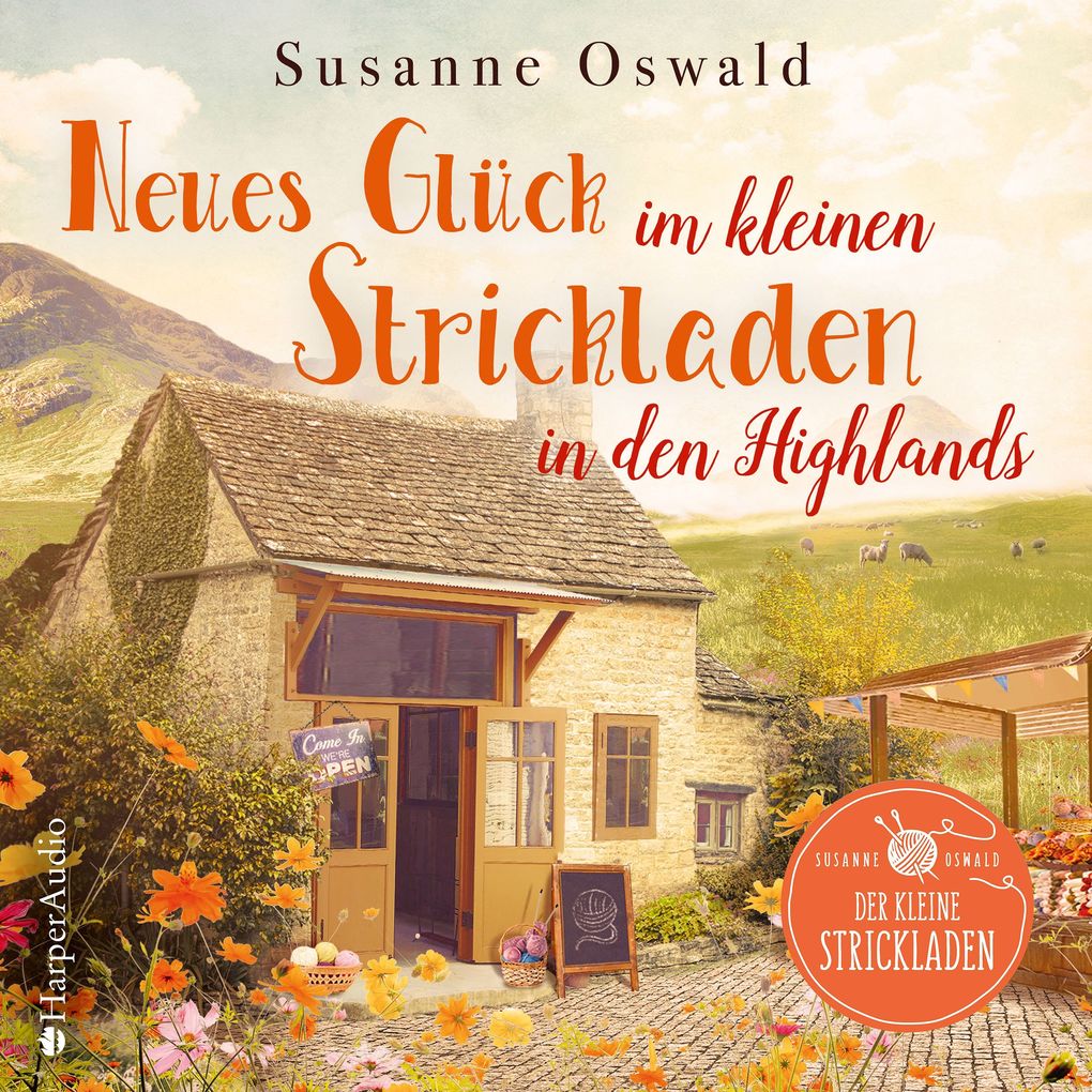 Produktbild: Neues Glück im kleinen Strickladen in den Highlands (ungekürzt) | Susanne Oswald