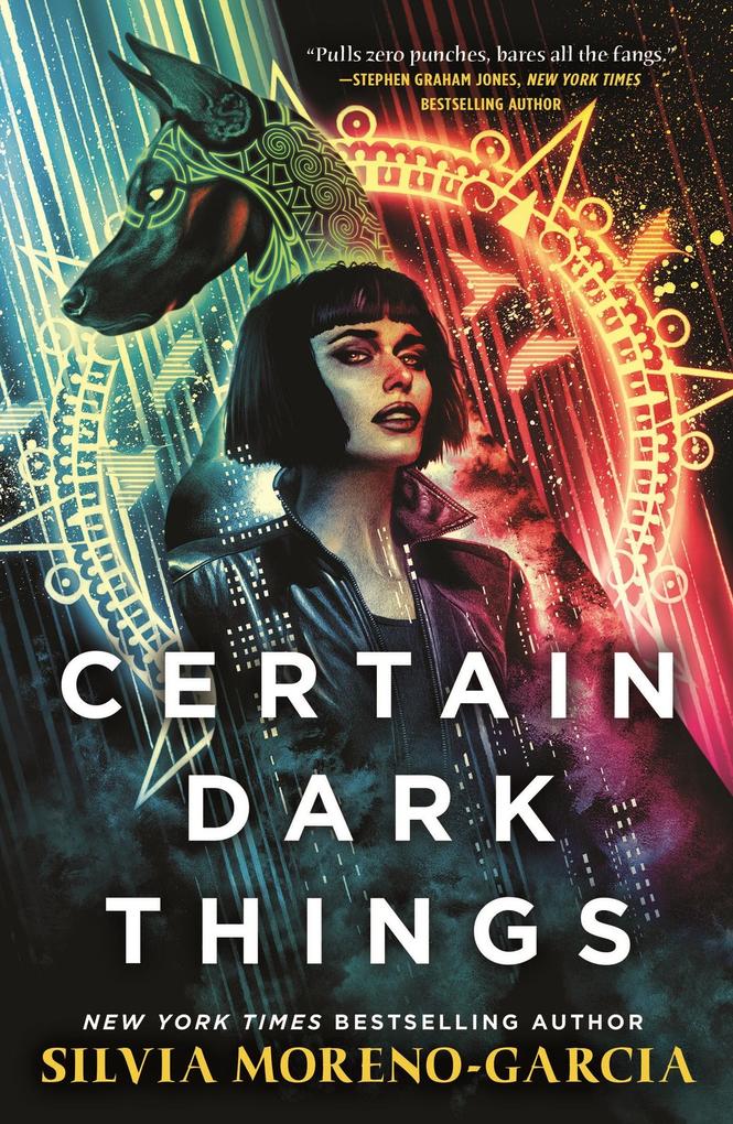 Produktbild: Certain Dark Things | Silvia Moreno-Garcia
