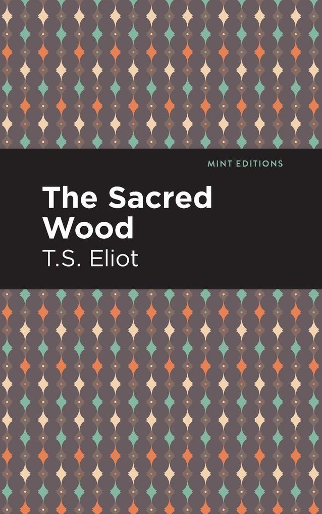 Produktbild: The Sacred Wood | T. S. Eliot